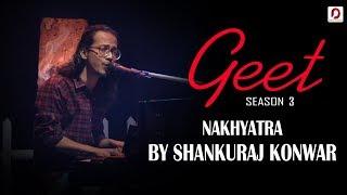 Nakhyatra - Shankuraj Konwar | Geet (Season 3) | Pratidin Time | Dhwani Records