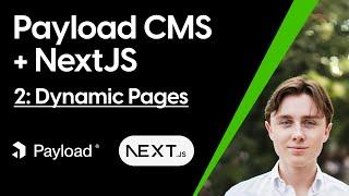 Building a Website with Payload CMS and NextJS Part 2: Setup & dynamic Pages