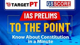 To The Point | Know About Constitution in a Minute for Prelims