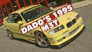 Dado's 1995 M3T - 2004 to 2007