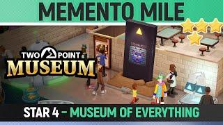 Two Point Museum - Memento Mile - Star 4 - Museum of Everything (All Tasks)