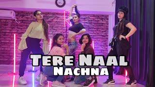 Tere Naal Nachna Dance Cover | Nawabzaade | Raksha Rules Choreography