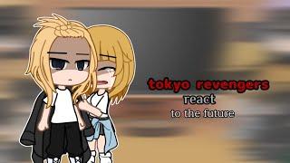 Tokyo revengers react to the future|️manga spoilers ️||gacha club/life| |lazy-cring-drama|