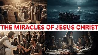 The Miracles of Jesus Christ in Chronological Order