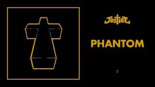 Justice - Phantom - † (Official Audio)