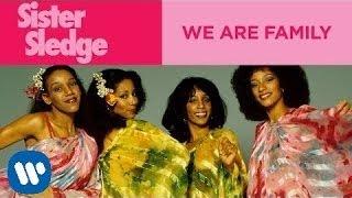 Sister Sledge - We Are Family (Official Music Video)