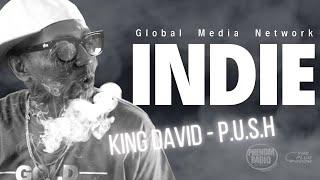 #IndieAdvancement King David @Kingdavid4real_ "P.U.S.H." Lordstyle ENT. @PhenomRadio