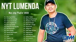 Nyt Lumenda Non-stop Playlist 2022 || Best Pamatay Puso Nonstop OPM Love Songs All Time