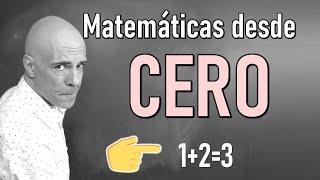 APRENDE MATEMÁTICAS DESDE CERO. Nivel Básico