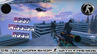 CS:GO WORKSHOP MAP COOP MISSION RUSH