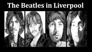 The Beatles in Liverpool