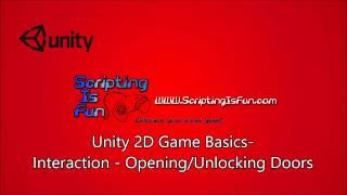 Unity 2D Game Basics -  Unlocking and Opening Doors