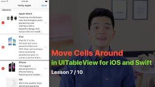 UITableView Pt  7/10:  DRAG AND DROP TO MOVE CELL IN TABLE VIEW SWIFT TUTORIAL