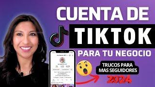 Como CREAR una cuenta de TIKTOK PARA EMPRESAS 2024