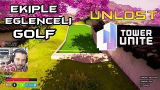 UNLOST EKİPLE EĞLENCESİNE GOLF OYUNU TOWER UNİTE OYNUYOR (18.12.2017)