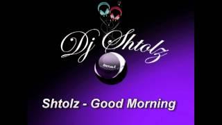 Shtolz - Good Morning (2000)