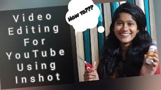 Video editing for youtube using Inshot | Ms Joz