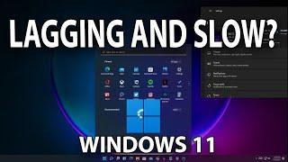 How To Fix Windows 11 Lagging and Slow Problem [Quick Fix]