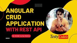 Angular 12 crud Application With rest API, Angular CRUD application with TestyCodeiz