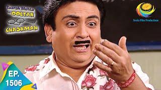 Taarak Mehta Ka Ooltah Chashmah - Episode 1506 - Full Episode