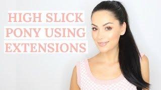 SLICK HIGH PONYTAIL WITH CLIP IN EXTENSIONS HAIR TUTORIAL | Beauty's Big Sister