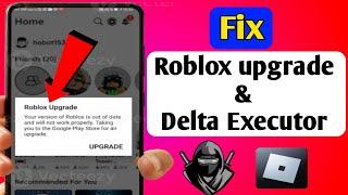 Delta Executor | How To Fix Roblox Upgrade Error (Latest 2024)