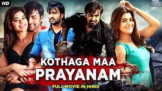 KOTHAGA MAA PRAYANAM - Hindi Dubbed Movie | Yamini Bhaskar & Priyanth | South Romantic Action Movie