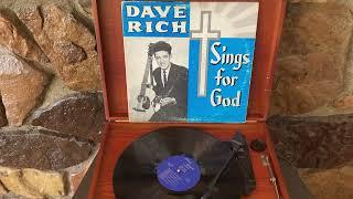 Dave Rich Sings For God Gospel Christian Vinyl LP Record Full Album