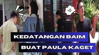 BAIM KEJUTKAN PAULA DENGAN KEDATANGANNYA YANG TIBA-TIBA, MASIH GAK PERCAYA..