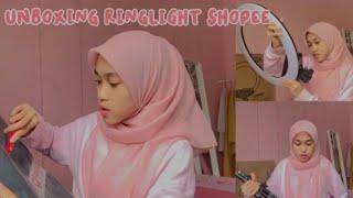 UNBOXING RINGLIGHT MURAH (SHOPEE) MALAYSIA