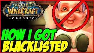 Classic WoW - How My First Character Got Blacklisted