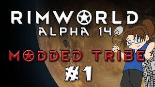 RimWorld Alpha 14: Modded Tribal Start (Extreme Difficulty) - Ep. #1