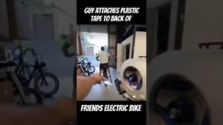 Guy Attaches Plastic Tape To Back of Friends Electric Bike #prank #pranks