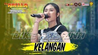 DIKE SABRINA | KELANGAN | ADELLA | DHEHAN LIVE GOR NGANJUK AN-PROMOSINDO