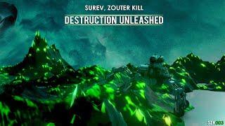 Surev, Zouter Kill - Destruction Unleashed (OUT NOW)