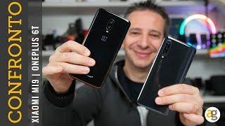 Confronto XIAOMI Mi9 vs ONEPLUS 6t