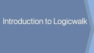 Introduction to Logicwalk