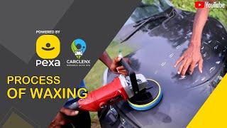 Process of Waxing | India's Biggest Mobile Car Wash Network | Pexa | Carclenx