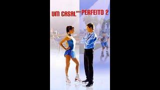 FILME DE ROMANCE COMPLETO DUBLADO - UM CASAL QUASE PERFEITO 2