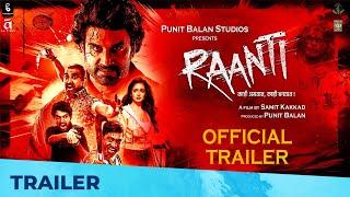 RAANTI I OFFICIAL TRAILER I SHARAD KELKAR I SAMIT KAKKAD I SANTOSH JUVEKAR I PUNIT BALAN