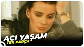 Acı Yaşam - Eski Türk Filmi Tek Parça