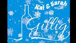 LIVE Christmas Special from Gillig Winery - THE KAI & SARAH PROJECT