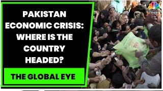 Pakistan Faces Its Worst Economic Crisis Since 1947, Where Is The Country Headed? Experts Discuss