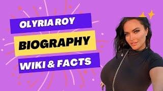 Olyria Roy Biography - Wiki , Age , Height, Weight, Photos, Fashion model