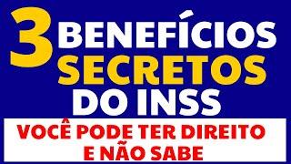 3 BENEFÍCIOS SECRETOS DO INSS QUE VOCÊ PODE TER DIREITO E NÃO SABE