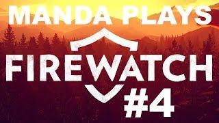 Manda Plays: Firewatch - part 4