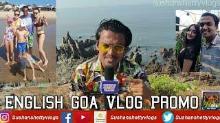 #SushanShettyVlogs English Promo video of Bangalorean Vlogger in Goa with Local Arambol #Russians