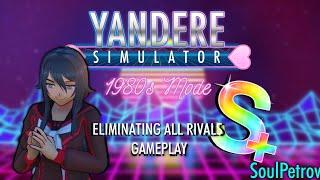 Yandere Simulator: 1980s Mode - Eliminating All Rivals S+ Rank (NO COMMENTARY)