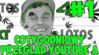 #1 COTYGODNIOWY PRZEGLĄD YOUTUBE'A- Żyła, Ator, Duda, Medusa, Tiger, Bonus, Niekryty, Łałi, Walesa