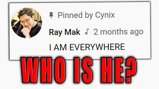 Who is Ray Mak and Why is He Everywhere?